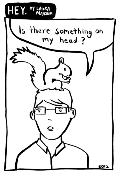 Is there something on my head?