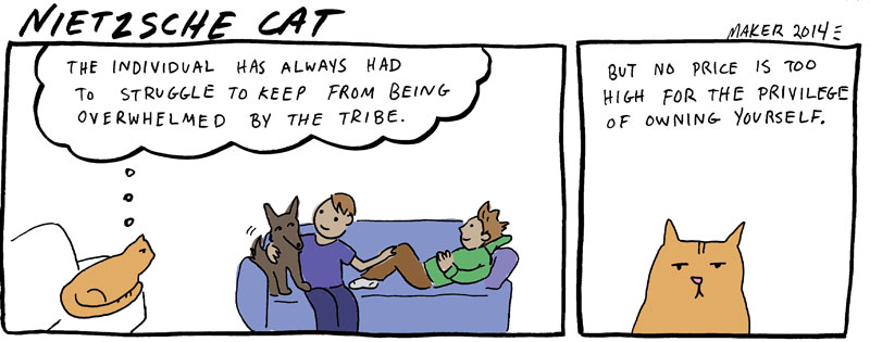 The individual has always had to struggle to keep from being overwhelmed by the tribe